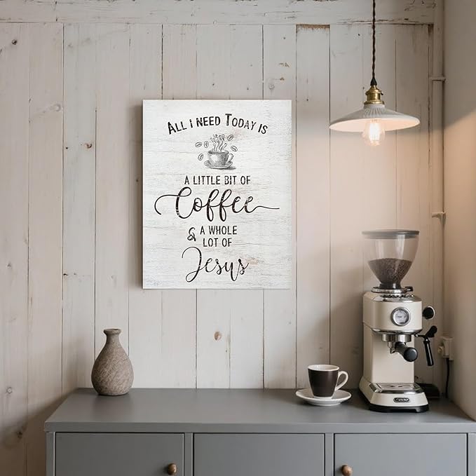 Inspirational Christian Coffee Sign Farmhouse Kitchen Decor All I Need Today is A Little Bit of Coffee & A Whole Lot of Jesus Quotes Canvas Wall Art for Home Office Cafe Bar Counter Decor 11x14 Inch