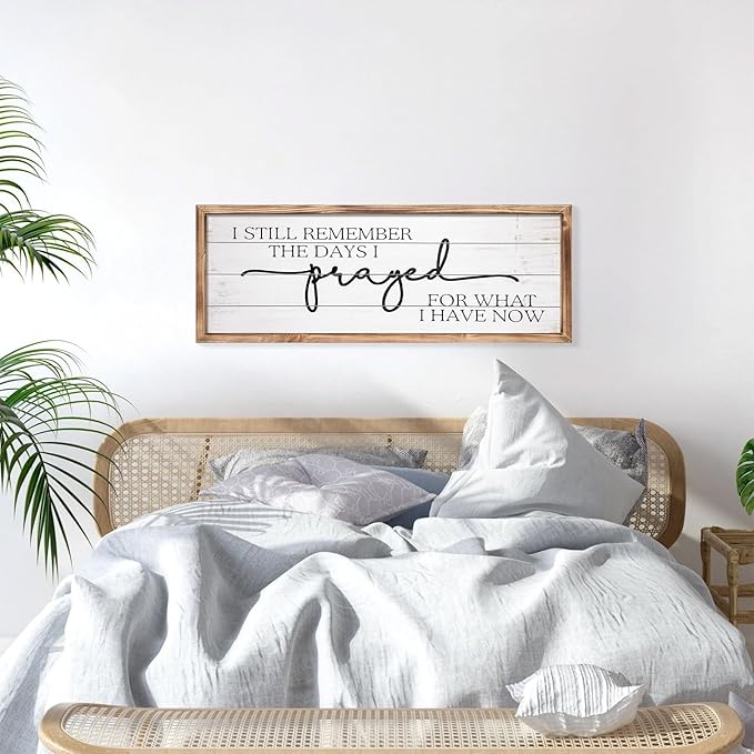 MODE HOME Large Wall Art - "I Still Remember The Days I Prayed for What I Have Now" - Inspiring Farmhouse Wall Decor for Bedroom, Above Bed Wall Decor, Living Room, or Dining Room Display, Rustic Bedroom Wall Art for Home Decor 42x15 inch