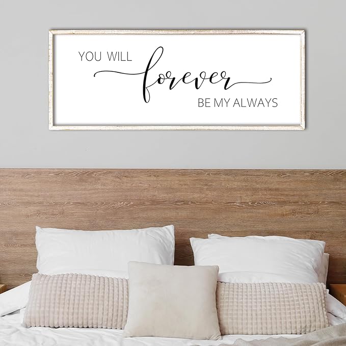 You Will Forever Be My Always Sign Wall Decor 40"x15" Above over Bed Master Bedroom Guest Room Large Rustic Wooden Framed Wall Hanging Art (White)