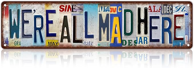 Vintage We're All Mad Here Wall Decor Street Signs Home Bar Coffee Metal Tin Signs 16 x 4 Inches