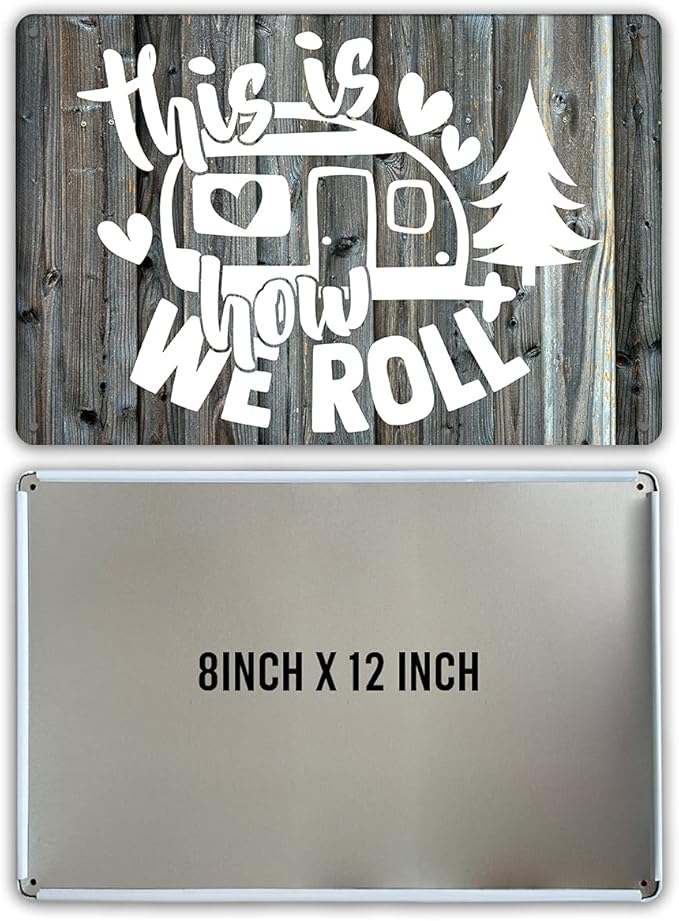 QIONGQI Funny This is How We Roll Camper Decor Metal Tin Sign Wall Farmhouse Rustic Camping Signs for Home Garage Men Cave Decor Camper Gifts (Wooden Style)