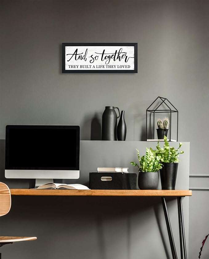 And So Together They Built A Life They Loved Sign Above Bed Wall Decor:Love Quotes Wall Art Black Frame Rustic Farmhouse Bedroom Signs for Couples Modern Master Bedroom Decor 6" X 15"