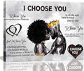 Framed African American Canvas Prints Black Couple I Choose You Poster Black King and Queen Wall Art Afro Black Romantic Couple Wall Art for Bedroom Living Room Decor(Black couple, 16in×12in)