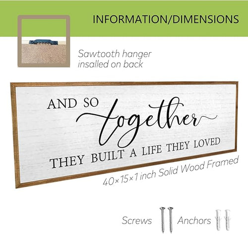 And So Together They Built A Life They Loved Wall Decor 40”X15” Rustic Master Bedroom Large Wood Framed Sign Above Bed Modern Farmhouse Quotes Couple Wall Art Over Bed Hanging Decoration (Wood)