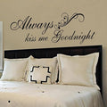 SEATUNE Always Kiss Me Goodnight Wall Stickers - Bedroom Wall Decals - Romantic Marriage Couples Quotes Inspirational Love Family Bathroom Bed Home Vinyl Art Wall Decor 48"X16"