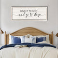 Give It To God And Go To Sleep Sign Wall Decor 32"X12" Master Bedroom Above Bed Large Farmhouse Wall Decor Wood Rustic Framed Over Bed Wall Art Hanging Decoration (White)