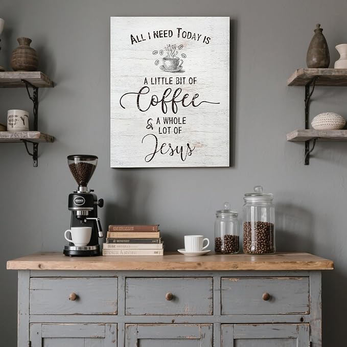 Inspirational Christian Coffee Sign Farmhouse Kitchen Decor All I Need Today is A Little Bit of Coffee & A Whole Lot of Jesus Quotes Canvas Wall Art for Home Office Cafe Bar Counter Decor 11x14 Inch