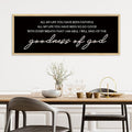 YWMZYKJGS Goodness of God Wall Decor 32"×12" Bible Verse Sign Christian Catholic Scripture Jesus Christ Prayer Large Home Office Wood Framed Wall Hanging Art (Wood)