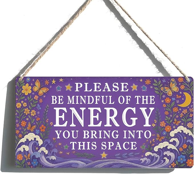 Spiritual Wall Decor Positive Energy Sign - Please Be Mindful of the Energy You Bring Sign -Good Vibes Only Signs Zen Decor for Home, Yoga Room, Meditation Space, Bedroom Door Hanging Signs 12x6 Inch