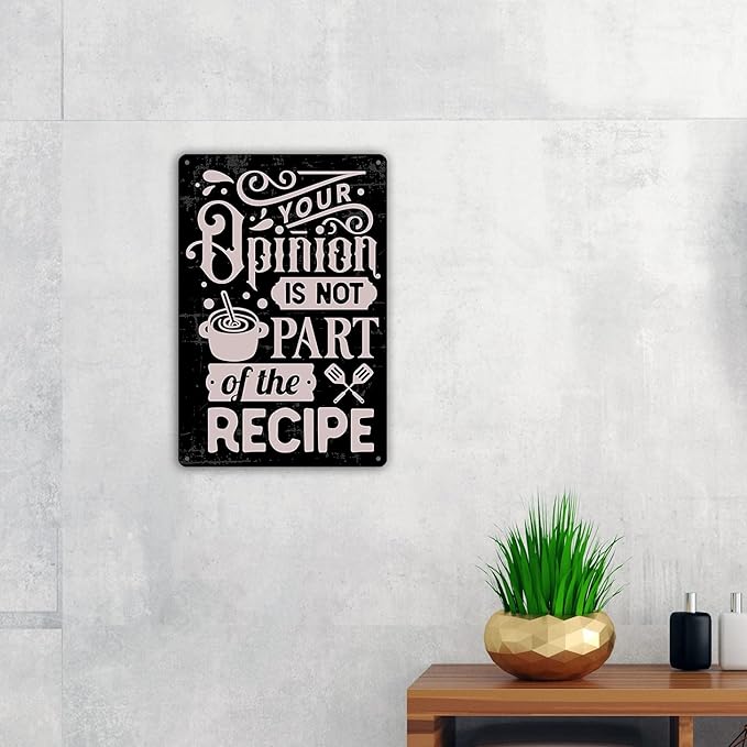 QIONGQI Funny Kitchen Quote Metal Tin Sign Wall Decor Your Opinion is Not Part of The Recipe Sign for Home Kitchen Decor Gifts
