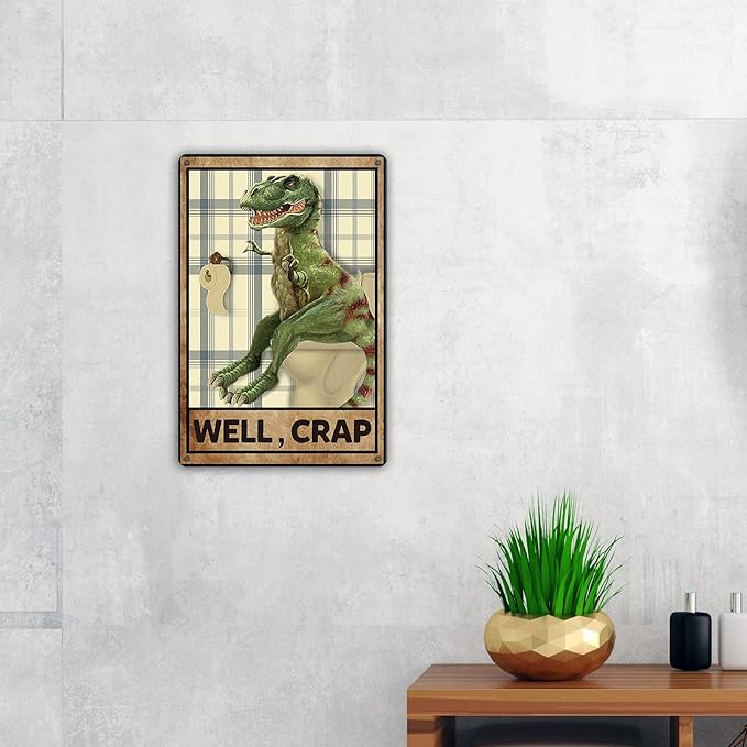Funny Bathroom Quote Dinosaur Metal Tin Sign Wall Art decor T Rex Dinosaur Sign for Home Bath Room Decor Gifts