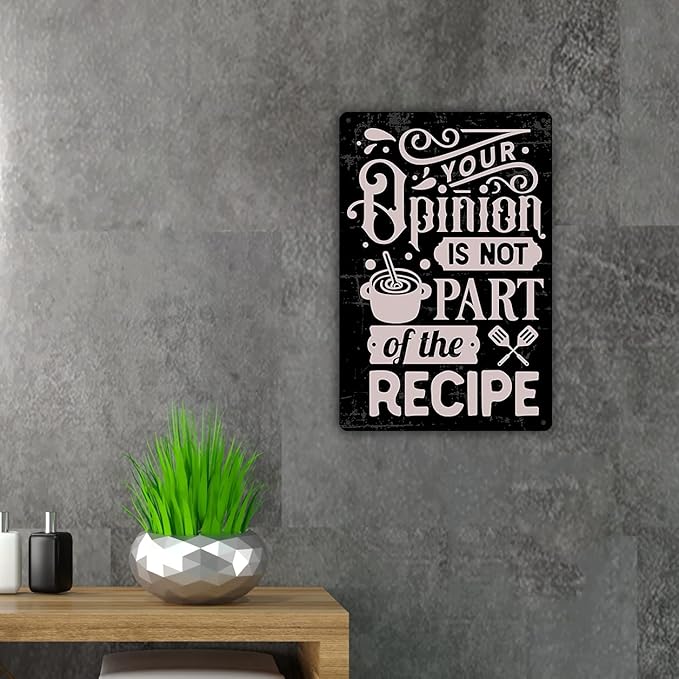 QIONGQI Funny Kitchen Quote Metal Tin Sign Wall Decor Your Opinion is Not Part of The Recipe Sign for Home Kitchen Decor Gifts