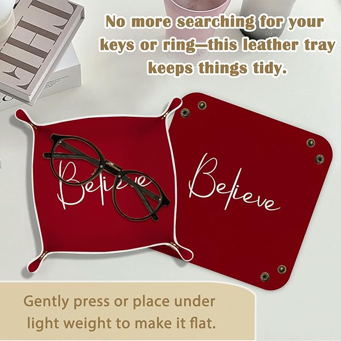 Believe Gifts for Women Tray Decor, Employee Appreciation Day Red PU Leather Catchall Beside Caddy Nightstand Organizer Tray for Jewelry Rings Watches Keys and Accessories, 7.87x7.87in