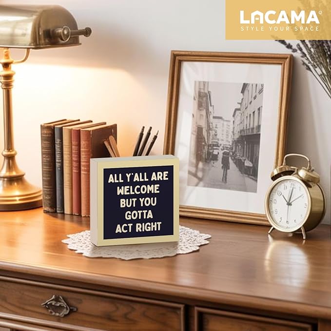 Lacama Funny Welcome Wooden Box Sign, All Y'all Are Welcome But You Gotta Act Right Decorations Wood Block Signs, Funny Retro Wood Sign for Classroom Kids Room Desk Shelf Wall Decor 5x5 Inches