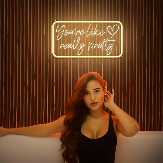You're Like Really Pretty Neon Sign for Wall Decor, Warm White LED Neon Lights Signs Neon Light Up Sign for Bedroom, Salon, Wedding Party - Best Gifts for Teen Girls