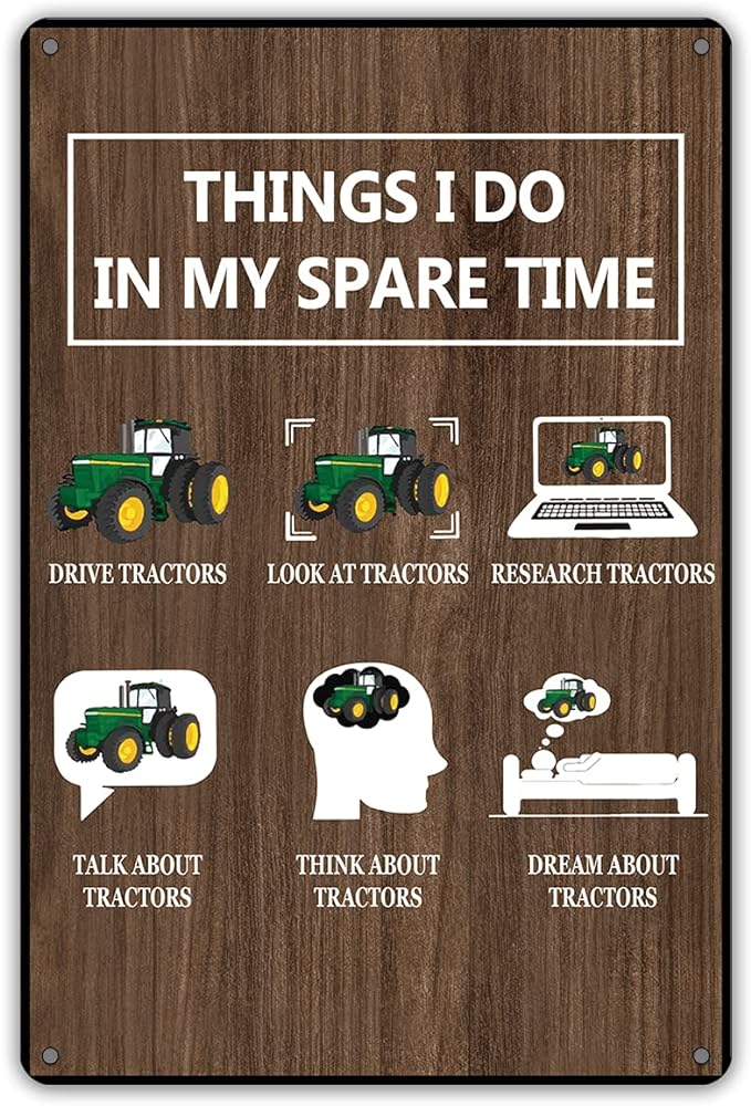 QIONGQI Things I Do in My Spare Time Tractors Metal Tin Sign Wall Decor Farm Tractor Driver Art Signs for Home Decor Gifts