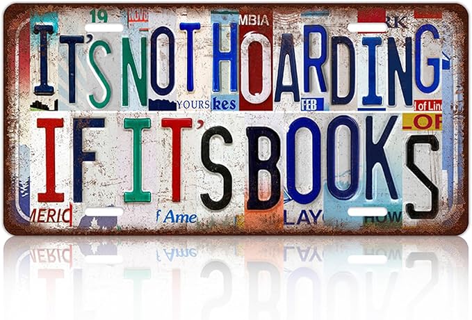 Vintage License plate Book Nook Wall Decor Library Metal Sign Bookshelf Tin Signs - It's Not Hoarding If It's Books