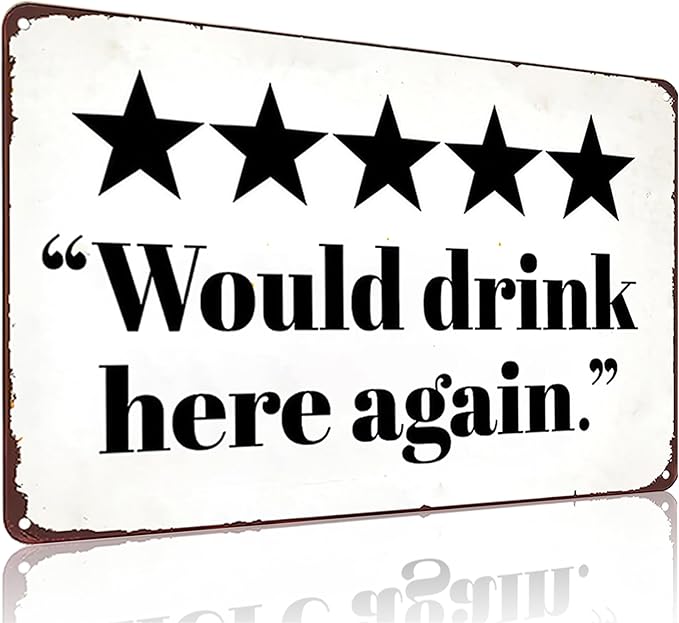 Vintage Tin Sign Would Drink Here Again Sign for Home Man Cave Bar Cafe Wall Decor 8x12 Inches (3282)
