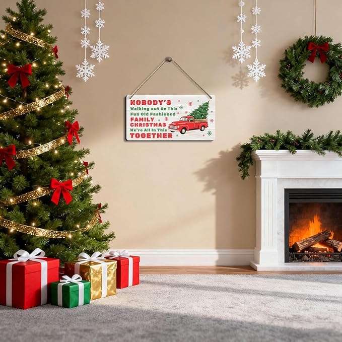 Funny Christmas Vacation Decor Sign - Nobody's Walking Out on This Fun Old Fashioned Family Christmas We're All In This Together Sign, Rustic Farmhouse Xmas Family Togetherness Gifts 6x12 Inch