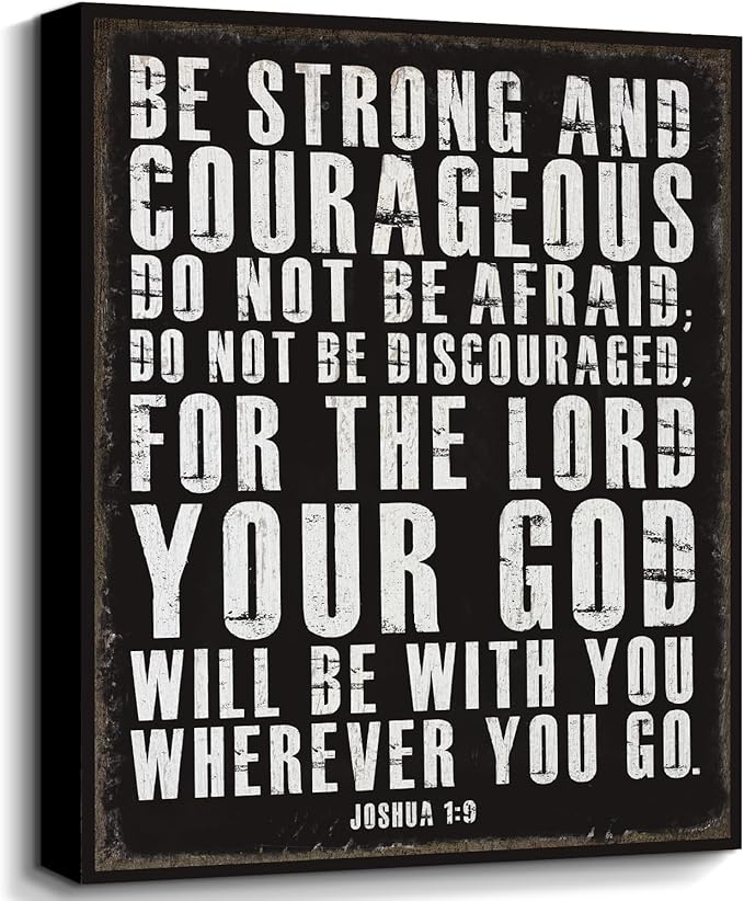 Retro Christian Wall Art Be Strong and Courageous Bible Verses Wall Decor Scripture Canvas Prints Art Religious Inspirational Words Sign for Office Bathroom Bedroom Rustic Christian Home Decor 12x16