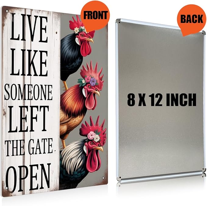 Chiken Rooster Gifts Vintage Chicken Sign Live Like Someone Left The Gate Open Metal Tin Sign for Home Chicken Kitchen Coop Farm Fence Bathroom Bedroom Decor 8x12 Inches