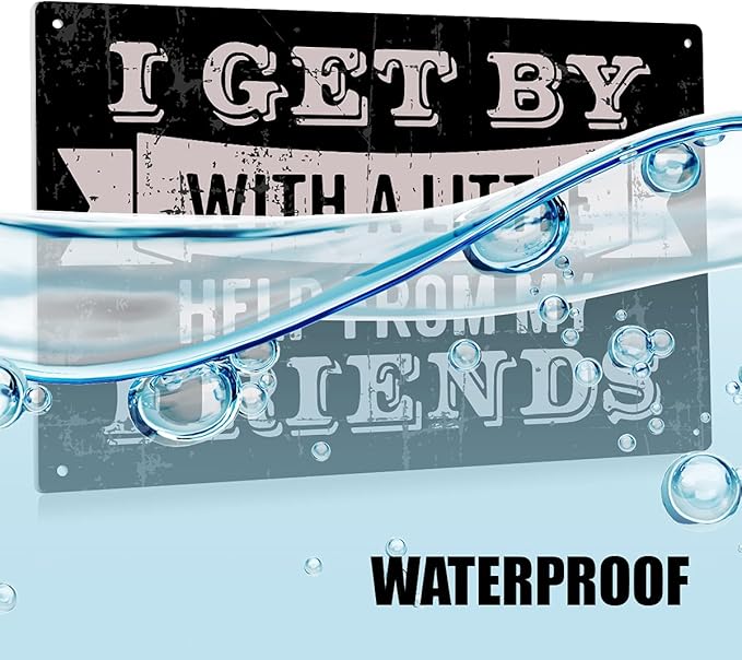 I Get by with A Little Help from My Friends Metal Tin Sign Wall Decor Retro Black Sign for Home Living Room Decor Gifts 8x12 Inch