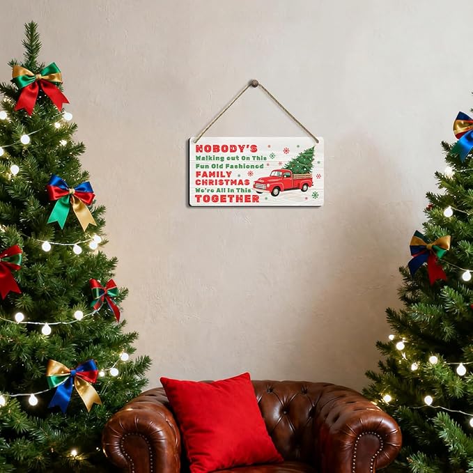 Funny Christmas Vacation Decor Sign - Nobody's Walking Out on This Fun Old Fashioned Family Christmas We're All In This Together Sign, Rustic Farmhouse Xmas Family Togetherness Gifts 6x12 Inch