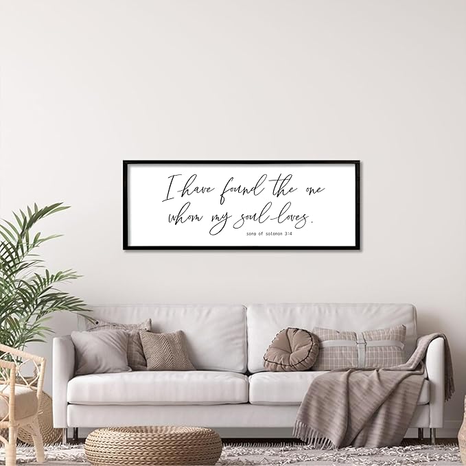 I Have Found The One Whom My Soul Loves Sign Wall Art Decor 40"x15" Modren Master Bedroom Above Bed Wood Framed Song of Solomon 3:4 Large Living Room Bible Verse Wall Hanging (Black)