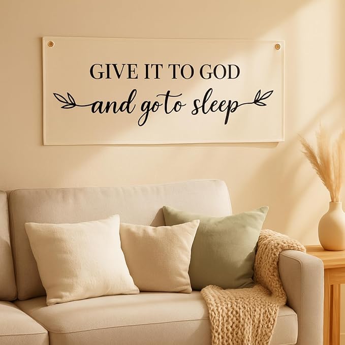 Give It to God and Go to Sleep Banner – 40x20in Linen Wall Hanging Sign for Bedroom, Living Room, or Prayer Space – Rustic Beige Christian Wall Decor, Farmhouse Above Bed Art, Inspirational Scripture Quote Sign