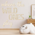 Where the Wild Ones Play Nursery Sign Wooden Playroom Wall Decor Playroom Decoration Word Play Room Sign for Wall Plaques(23 Inch,Wood Color)