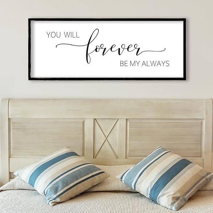 You Will Forever Be My Always Sign Wall Decor 40"x15" Above over Bed Master Bedroom Guest Room Large Rustic Wooden Framed Wall Hanging Art (Black)