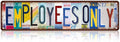 Vintage Employees Only Metal Tin Signs Street Signs Man Cave Bar Cafe Home Wall Decor 16 x 4 Inches