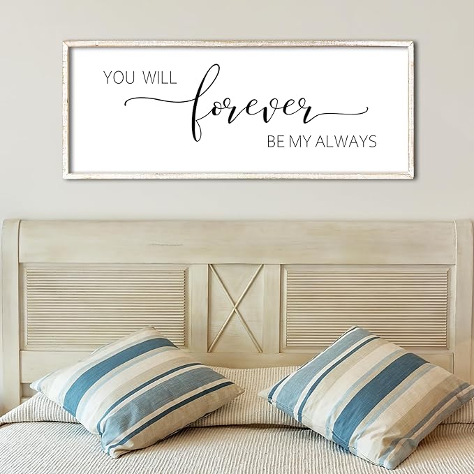 You Will Forever Be My Always Sign Wall Decor 40"x15" Above over Bed Master Bedroom Guest Room Large Rustic Wooden Framed Wall Hanging Art (White)