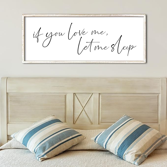 If You Love Me Let Me Sleep Sign Wall Decor 40"×15" Above Over Bed Master Bedroom Large Wood Framed Wall Hanging Art (White)