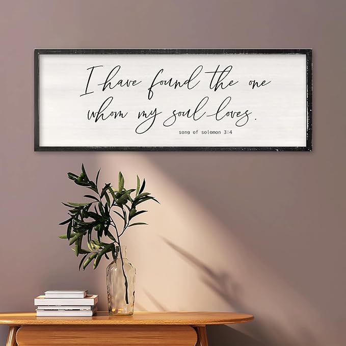 I Have Found The One Whom My Soul Loves Wall Art 40x15 Inch Large Song of Solomon 3:4 Sign Master Bedroom Above Bed Wood Frame Wall Hanging Decor (Black)