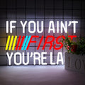 JFLLamp IF You Ain't First,You're Last Neon Sign for Wall LED Bedroom Man Cave Club Bar Hanging Decor Gift for Fans Teens