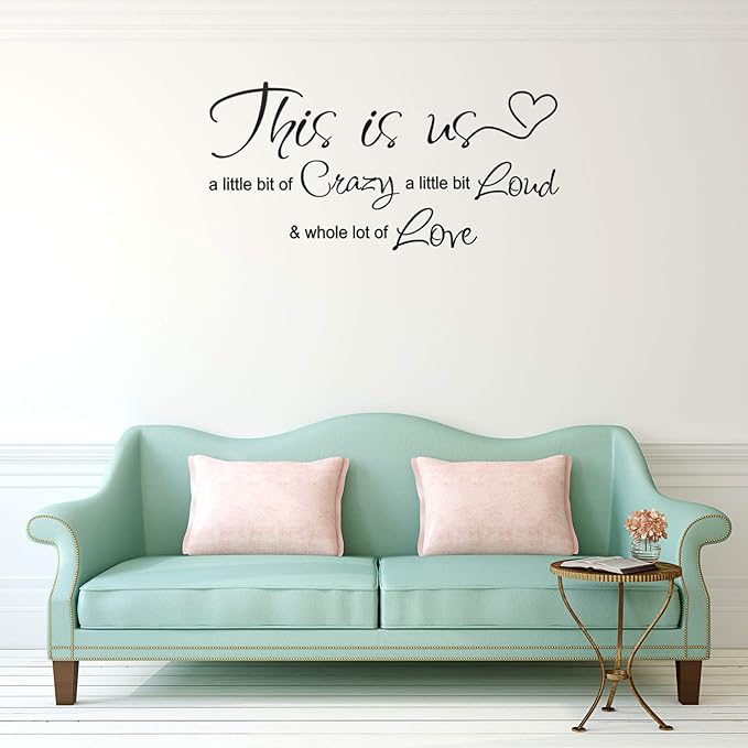 This is Us Crazy Loud Love Wall Decal Vinyl Love Quote Wall Decal Inspirational Family Quote Sticker Art Lettering Saying Home Decoration for Bedroom Living Room Office