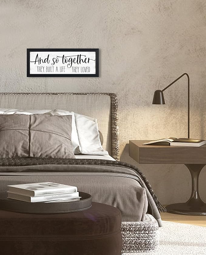 And So Together They Built a Life They Loved Sign Wall Decor: Rustic Farmhouse Wall Decor Above Bed for Bedroom Aesthetic Inspirational Quotes Family Signs Framed Master Bedroom Signs 6" x 14.5"