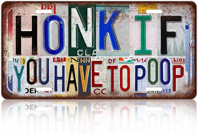 Vintage License plate Wall Decor Metal Sign Tin Signs for Bar Home Bedroom Garage - Honk If You Have to Poop