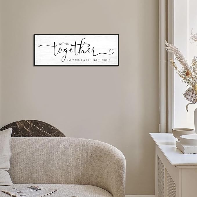 And So Together They Built A Life They Loved Wall Decor 32'x12'' Couples Master Bedroom Over Bed Art Wall Decor Sign Pictures Framed Farmhouse Quotes Above Bed