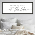 SRSZHIYUE Better To Wake At The Lake Wall Decor Above Bed Sign 40"×15" for Lake House Rustic Bedroom Over Bed Farmhouse Large Wood Framed Home Wall Hanging Art (Black)