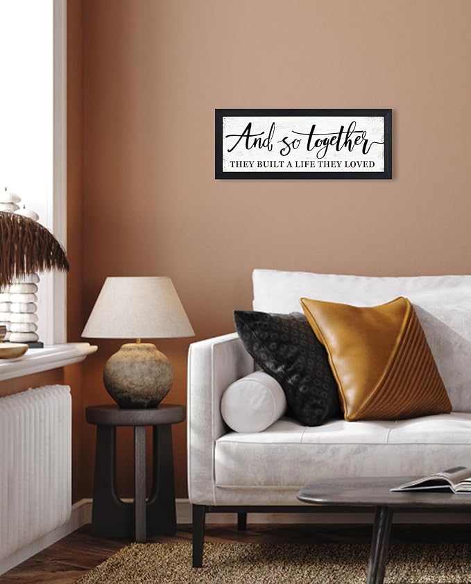And So Together They Built A Life They Loved Sign Above Bed Wall Decor:Love Quotes Wall Art Black Frame Rustic Farmhouse Bedroom Signs for Couples Modern Master Bedroom Decor 6" X 15"