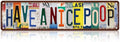 Vintage Have a Nice Poop Wall Decor Bathroom Street Signs Metal Tin Signs 16 x 4 Inches