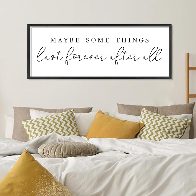 YWJKWLGS Master Bedroom Above Bed Wall Decor Maybe Some Things Last Forever After All Sign Wall Art, 40x15 Inch, Modern Farmhouse Large Rustic Wood Framed Over the Bed for couples mr and mrs (Black)