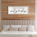 Give it to God and Go to Sleep Sign Wall Decor Wood Frame 40" X 15" Master Bedroom Above Bed Large Rustic Farmhouse Hanging Over Bed Wall Art Guest Room Decoration (White)