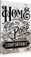 BEASTZHENG Funny Home is Where You Poop Most Comfortably Bathroom Metal Tin Sign Wall Decor - Farmhouse Bathroom Quote Tin Sign for Toilet Restroom Home Decor Gifts