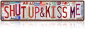 Vintage Shut Up & Kiss Me Wall Decor Street Signs Pink Room Metal Tin Signs Gife for Women Girl 16 x 4 Inches