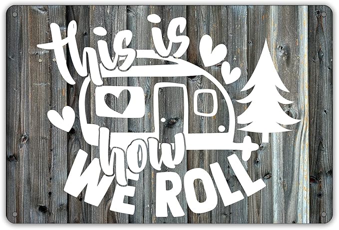 QIONGQI Funny This is How We Roll Camper Decor Metal Tin Sign Wall Farmhouse Rustic Camping Signs for Home Garage Men Cave Decor Camper Gifts (Wooden Style)