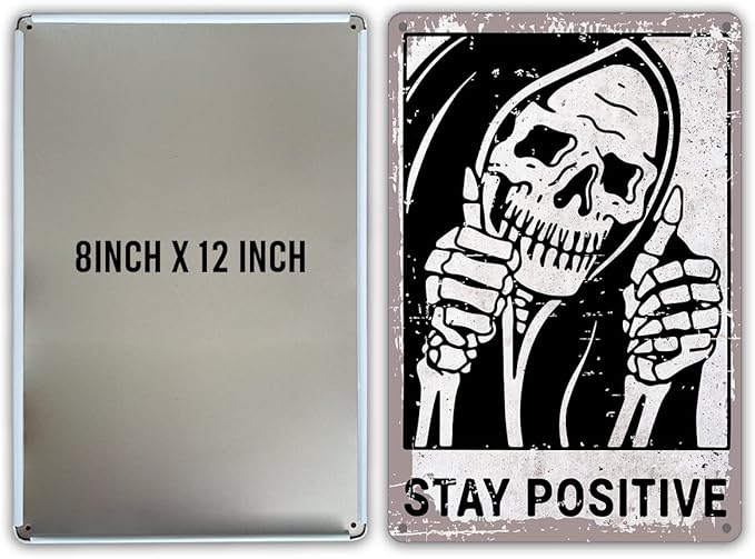 Inspirational Skull Quote Metal Tin Sign Wall Decor Retro Stay Positive Signs with for Home Living Room Bedroom Decor Gifts