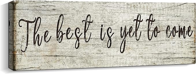 Inspirational Wall Art Decor - The Best is Yet to Come Sign - Office Motto Canvas Print Vintage Rustic Picture Motivational Wooden Photo for Bedroom Living Room Home Office Decor, 12x36 Inch